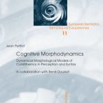 خرید و دانلود نسخه کامل کتاب Cognitive Morphodynamics: Dynamical Morphological Models of Constituency in Perception and Syntax