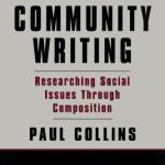 خرید و دانلود نسخه کامل کتاب Community Writing: Researching Social Issues Through Composition (Volume in the Language, Culture, and Teaching)