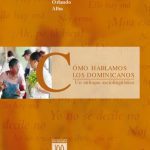 خرید و دانلود نسخه کامل کتاب Cómo hablamos los dominicanos. Un enfoque sociolingüístico