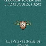 خرید و دانلود نسخه کامل کتاب Compendio de Grammatica Latina e Portugueza