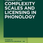 خرید و دانلود نسخه کامل کتاب Complexity Scales and Licensing in Phonology