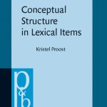 خرید و دانلود نسخه کامل کتاب Conceptual Structure in Lexical Items: The Lexicalisation of Communication Concepts in English, German and Dutch