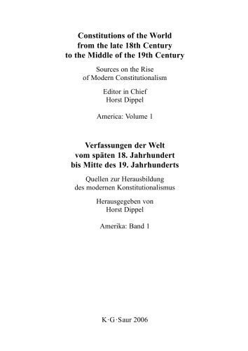 خرید و دانلود نسخه کامل کتاب Constitutions of the World from the late 18th Century to the Middle of the 19th Century: The Americas (English-German Edition)_689a81e11d35d.jpeg خرید و دانلود نسخه کامل کتاب Constitutions of the World from the late 18th Century to the Middle of the 19th Century: The Americas (English-German Edition)
