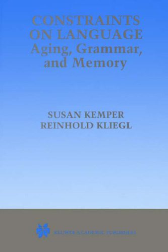 خرید و دانلود نسخه کامل کتاب Constraints on Language: Aging, Grammar and Memory_689bb242bdf03.jpeg خرید و دانلود نسخه کامل کتاب Constraints on Language: Aging, Grammar and Memory