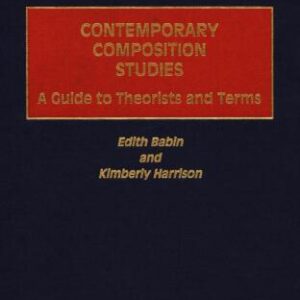 خرید و دانلود نسخه کامل کتاب Contemporary Composition Studies: A Guide to Theorists and Terms