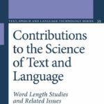 خرید و دانلود نسخه کامل کتاب Contributions to the Science of Text and Language: Word Length Studies and Related Issues (Text, Speech and Language Technology) 2007-08