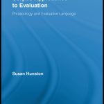 خرید و دانلود نسخه کامل کتاب Corpus Approaches to Evaluation: Phraseology and Evaluative Language (Routledge Advances in Corpus Linguistics, 13)