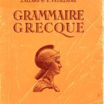 خرید و دانلود نسخه کامل کتاب Cours de langue grecque : grammaire grecque a l’usage des Classes de la 4° aux Classes preparatoires