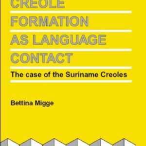 خرید و دانلود نسخه کامل کتاب Creole Formation as Language Contact: The Case of the Suriname Creoles (Creole Language Library)