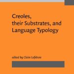 خرید و دانلود نسخه کامل کتاب Creoles, Their Substrates, and Language Typology