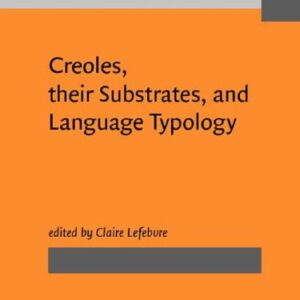 خرید و دانلود نسخه کامل کتاب Creoles, Their Substrates, and Language Typology