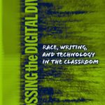 خرید و دانلود نسخه کامل کتاب Crossing the Digital Divide: Race, Writing, and Technology in the Classroom (Language and Literacy Series)