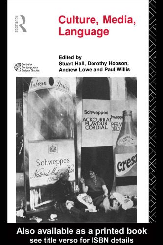 خرید و دانلود نسخه کامل کتاب Culture, Media, Language: Working Papers in Cultural Studies, 1972-79 (Cultural Studies Birmingham)_689a49a1204ef.jpeg خرید و دانلود نسخه کامل کتاب Culture, Media, Language: Working Papers in Cultural Studies, 1972-79 (Cultural Studies Birmingham)