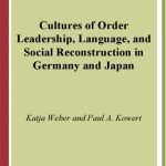خرید و دانلود نسخه کامل کتاب Cultures of Order: Leadership, Language, and Social Reconstruction in Germany and Japan