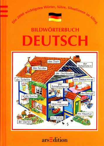 خرید و دانلود نسخه کامل کتاب Das Bildwörterbuch. Deutsch. Die 2000 wichtigsten Wörter, Sätze, Situationen im Alltag.