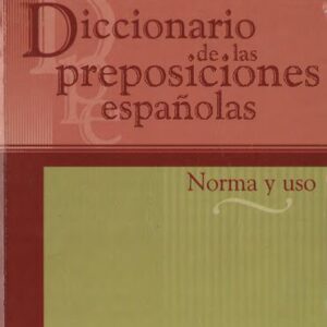 خرید و دانلود نسخه کامل کتاب Diccionario de las preposiciones españolas : Norma y uso