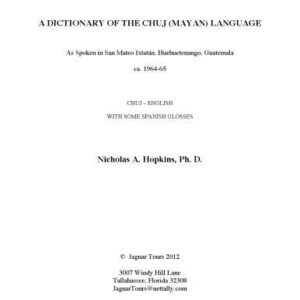 خرید و دانلود نسخه کامل کتاب Dictionary of the Chuj (Mayan) Language