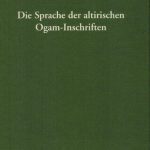 خرید و دانلود نسخه کامل کتاب Die Sprache der altirischen Ogam-Inschriften