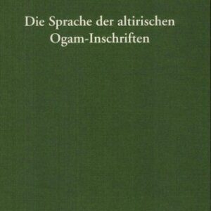 خرید و دانلود نسخه کامل کتاب Die Sprache der altirischen Ogam-Inschriften