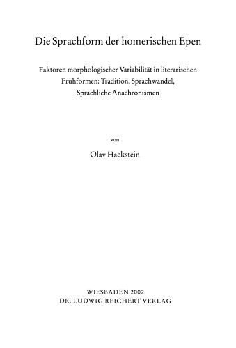 خرید و دانلود نسخه کامل کتاب Die Sprachform der homerischen Epen: Faktoren morphologischer Variabilität in literarischen Frühformen: Traditionen, Sprachwandel, sprachliche Anachronismen_689925b4bfb7f.jpeg خرید و دانلود نسخه کامل کتاب Die Sprachform der homerischen Epen: Faktoren morphologischer Variabilität in literarischen Frühformen: Traditionen, Sprachwandel, sprachliche Anachronismen