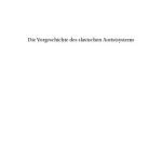 خرید و دانلود نسخه کامل کتاب Die Vorgeschichte Des Slavischen Aoristsystems: Mit der Kommentierten Belegsammlung der Aoristformen Und Formen Des Prateritalen Passiven Partizipiums Im Altkirchenslavischen