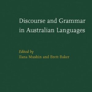 خرید و دانلود نسخه کامل کتاب Discourse and Grammar in Australian Languages (Studies in Language Companion Series)
