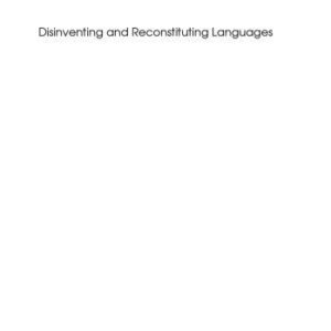 خرید و دانلود نسخه کامل کتاب Disinventing and Reconstituting Languages