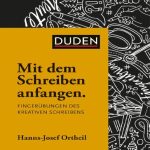خرید و دانلود نسخه کامل کتاب Duden: Mit dem Schreiben anfangen: Fingerübungen des kreativen Schreibens