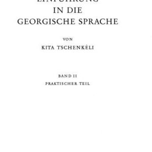 خرید و دانلود نسخه کامل کتاب Einführung in die Georgische Sprache – Praktischer Teil & Chrestomathie