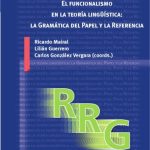 خرید و دانلود نسخه کامل کتاب El funcionalismo en la teoría lingüística – la Gramática del Papel y la Referencia : introducción, avances y aplicaciones