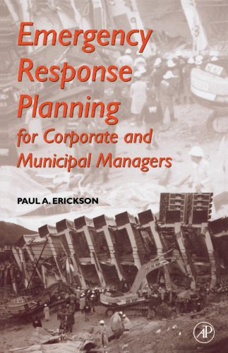 خرید و دانلود نسخه کامل کتاب Emergency response planning for corporate and municipal managers_689a7303c3e50.jpeg خرید و دانلود نسخه کامل کتاب Emergency response planning for corporate and municipal managers
