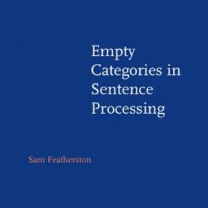 خرید و دانلود نسخه کامل کتاب Empty Categories in Sentence Processing