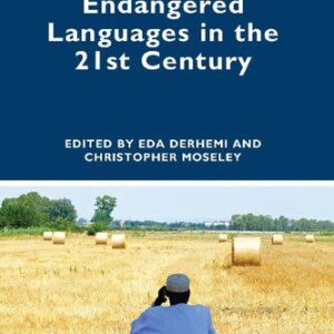خرید و دانلود نسخه کامل کتاب Endangered Languages in the 21st Century