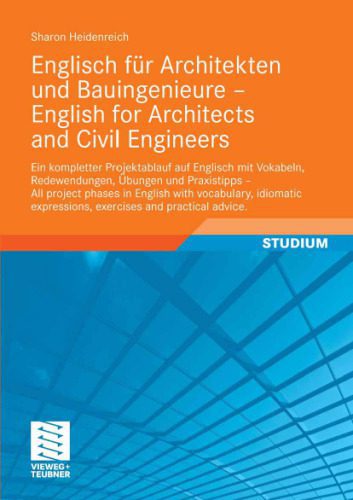 خرید و دانلود نسخه کامل کتاب Englisch für Architekten und Bauingenieure – English for Architects and Civil Engineers: Ein kompletter Projektablauf auf Englisch mit Vokabeln, Redewendungen, … expressions, exercises and practical advice_689bcc8b185b9.jpeg خرید و دانلود نسخه کامل کتاب Englisch für Architekten und Bauingenieure – English for Architects and Civil Engineers: Ein kompletter Projektablauf auf Englisch mit Vokabeln, Redewendungen, … expressions, exercises and practical advice