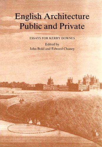 خرید و دانلود نسخه کامل کتاب English Architecture Public and Private: Essays for Kerry Downes_689a1f168d1b9.jpeg خرید و دانلود نسخه کامل کتاب English Architecture Public and Private: Essays for Kerry Downes