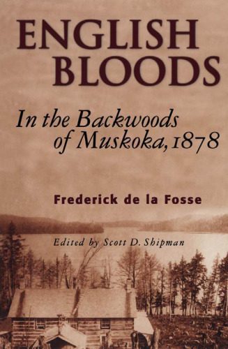 خرید و دانلود نسخه کامل کتاب English Bloods: In the Backwoods of Muskoka, 1878_689ad95e70aaf.jpeg خرید و دانلود نسخه کامل کتاب English Bloods: In the Backwoods of Muskoka, 1878