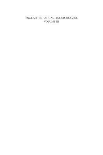 خرید و دانلود نسخه کامل کتاب English Historical Linguistics 2006: Selected Papers from the Fourteenth International Conference on English Historical Linguistics (ICEHL 14), Bergamo, 21–25 August 2006. Volume III: Geo-Historical Variation in English_689c93524f190.jpeg خرید و دانلود نسخه کامل کتاب English Historical Linguistics 2006: Selected Papers from the Fourteenth International Conference on English Historical Linguistics (ICEHL 14), Bergamo, 21–25 August 2006. Volume III: Geo-Historical Variation in English