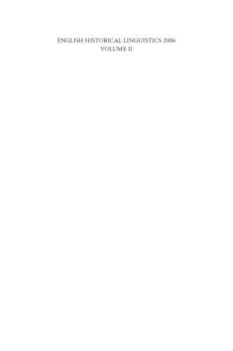 خرید و دانلود نسخه کامل کتاب English Historical Linguistics 2006: Selected papers from the fourteenth International Conference on English Historical Linguistics (ICEHL 14), Bergamo, 21–25 August 2006. Volume II: Lexical and Semantic Change_689c9ac4d7e10.jpeg خرید و دانلود نسخه کامل کتاب English Historical Linguistics 2006: Selected papers from the fourteenth International Conference on English Historical Linguistics (ICEHL 14), Bergamo, 21–25 August 2006. Volume II: Lexical and Semantic Change