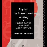 خرید و دانلود نسخه کامل کتاب English in Speech and Writing: Investigating Language and Literature (Interface (London, England).)