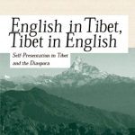 خرید و دانلود نسخه کامل کتاب English in Tibet, Tibet in English: Self-Presentation in Tibet and the Diaspora