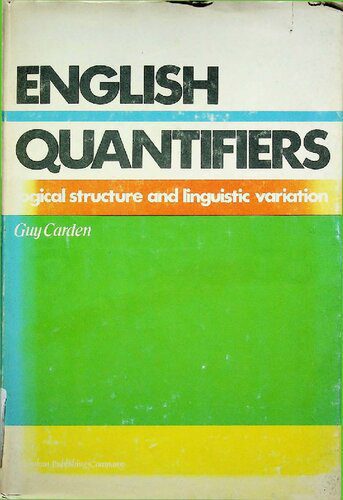 خرید و دانلود نسخه کامل کتاب English Quantifiers: Logical Structure and Linguistic Variation_68985cd293614.jpeg خرید و دانلود نسخه کامل کتاب English Quantifiers: Logical Structure and Linguistic Variation