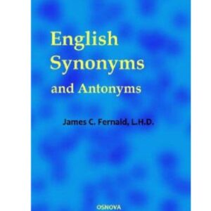 خرید و دانلود نسخه کامل کتاب English Synonyms and Antonyms with Notes on the Correct Use of Prepositions
