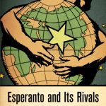 خرید و دانلود نسخه کامل کتاب Esperanto and Its Rivals: The Struggle for an International Language