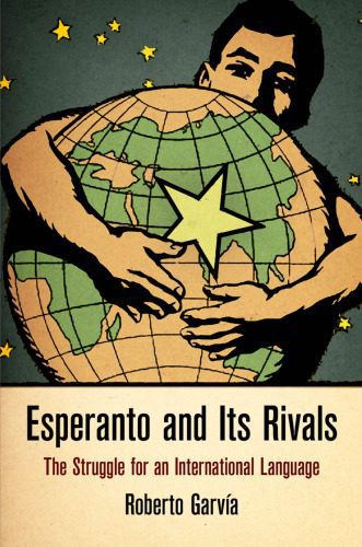 خرید و دانلود نسخه کامل کتاب Esperanto and Its Rivals: The Struggle for an International Language_6899dbc4b828a.jpeg خرید و دانلود نسخه کامل کتاب Esperanto and Its Rivals: The Struggle for an International Language