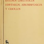 خرید و دانلود نسخه کامل کتاب Estudios lingüísticos hispánicos, afrohispánicos y criollos