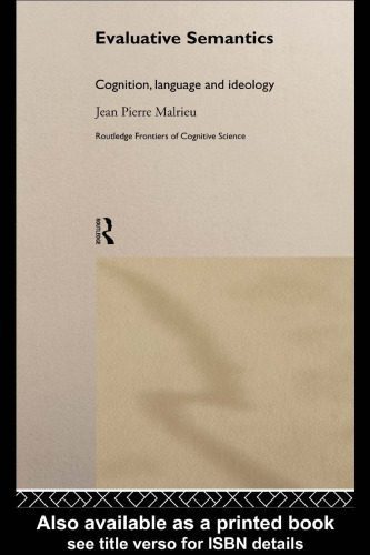 خرید و دانلود نسخه کامل کتاب Evaluative Semantics: Cognition, Language and Ideology (Routledge Frontiers of Cognitive Science)_689a42c209b93.jpeg خرید و دانلود نسخه کامل کتاب Evaluative Semantics: Cognition, Language and Ideology (Routledge Frontiers of Cognitive Science)