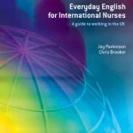 خرید و دانلود نسخه کامل کتاب Everyday English for International Nurses: A Guide to Working in the UK