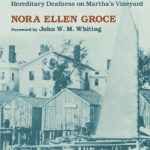 خرید و دانلود نسخه کامل کتاب Everyone Here Spoke Sign Language: Hereditary Deafness on Martha’s Vineyard