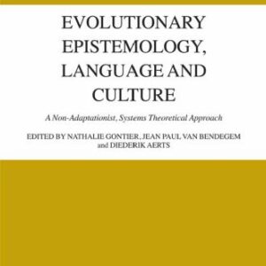 خرید و دانلود نسخه کامل کتاب Evolutionary Epistemology, Language and Culture: A non-adaptationist, systems theoretical approach