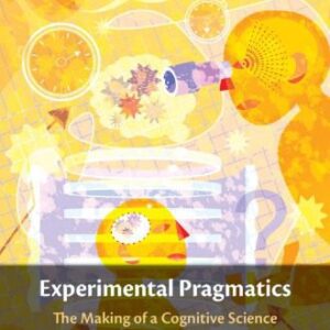 خرید و دانلود نسخه کامل کتاب Experimental Pragmatics: The Making of a Cognitive Science
